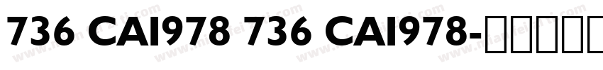 736 CAI978 736 CAI978字体转换